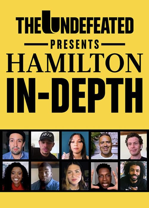 The Undefeated Presents: Hamilton In-Depth afişi