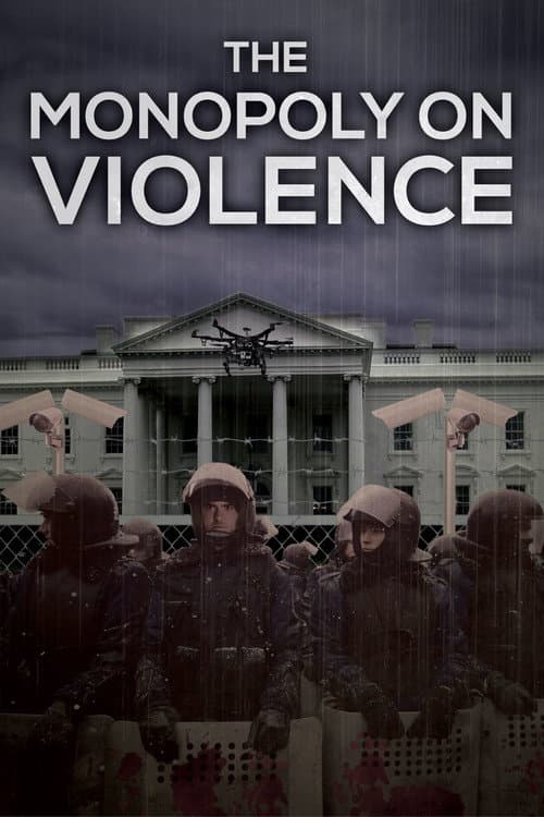 The Monopoly on Violence afişi