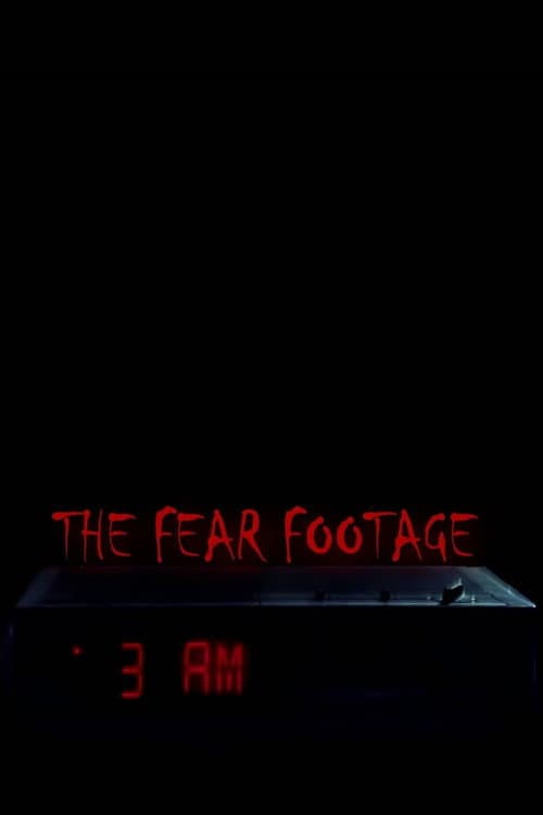 The Fear Footage 3AM afişi