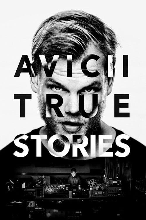 Avicii: True Stories afişi