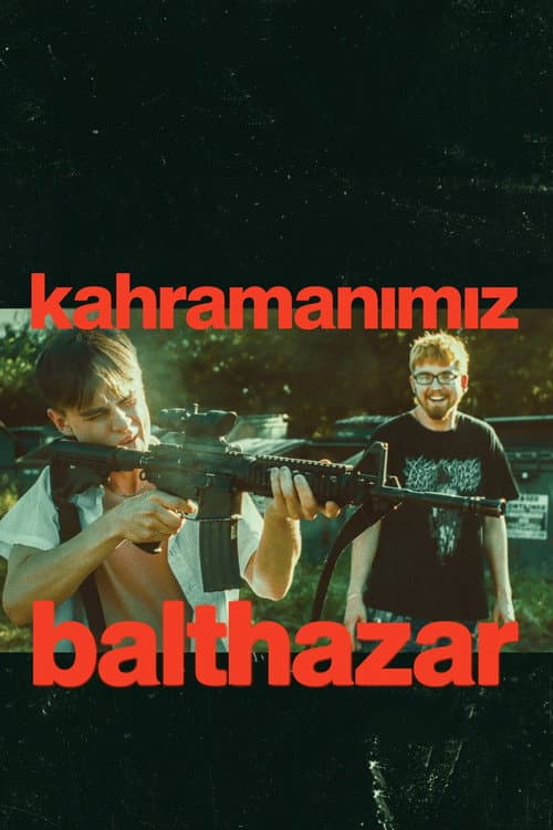 Kahramanımız Balthazar afişi