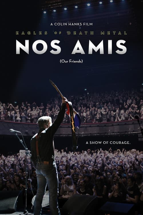 Eagles of Death Metal: Nos Amis (Our Friends) afişi