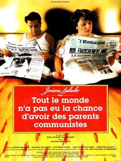 Tout le monde n'a pas eu la chance d'avoir des parents communistes afişi