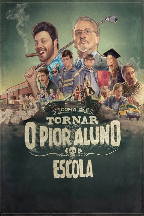 Como Se Tornar o Pior Aluno da Escola afişi