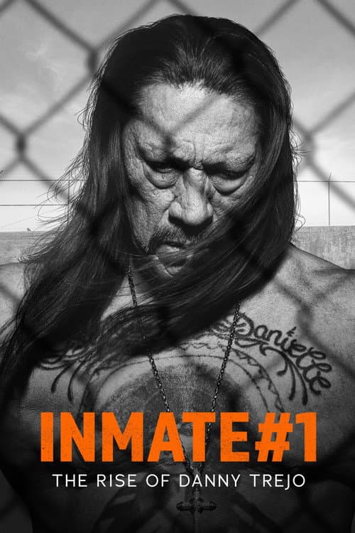Inmate #1: The Rise of Danny Trejo afişi