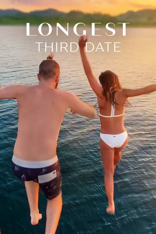 Longest Third Date afişi
