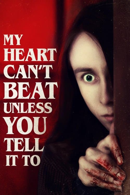My Heart Can't Beat Unless You Tell It To afişi