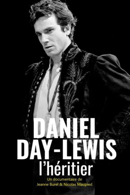 Daniel Day-Lewis : l'héritier afişi
