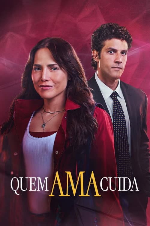 Quem Ama Cuida afişi