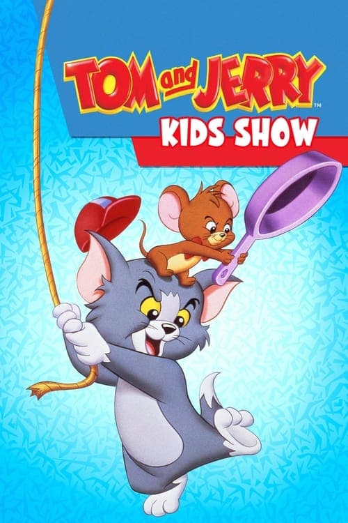Tom & Jerry Kids Show afişi