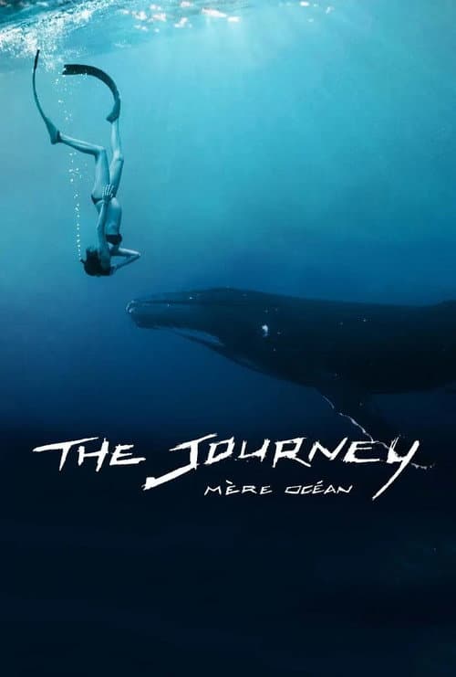 The Journey: Mère Océan afişi