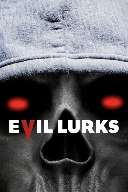 Evil Lurks afişi
