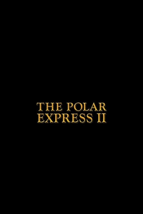 The Polar Express 2 afişi