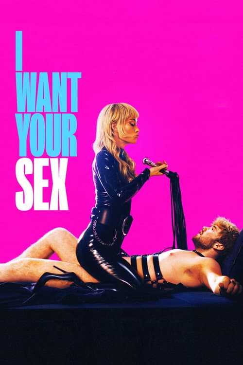 I Want Your Sex afişi