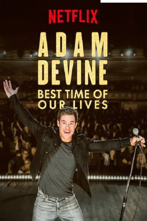 Adam Devine: Best Time of Our Lives afişi