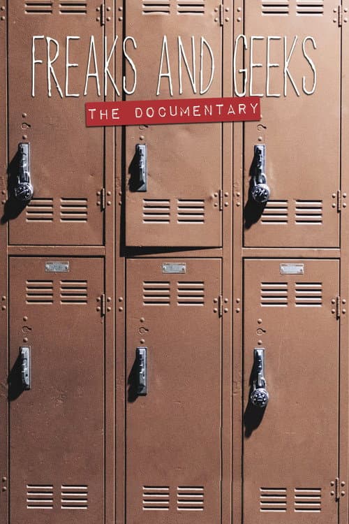 Freaks and Geeks: The Documentary afişi