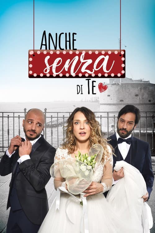 Anche senza di te afişi