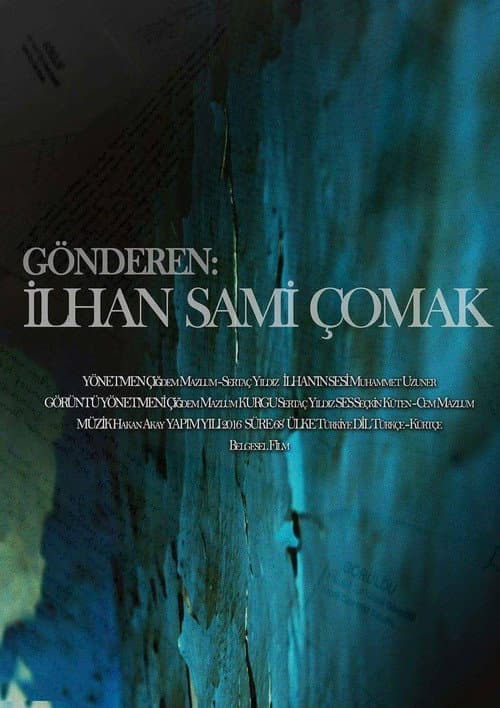 Gönderen: İlhan Sami Çomak afişi
