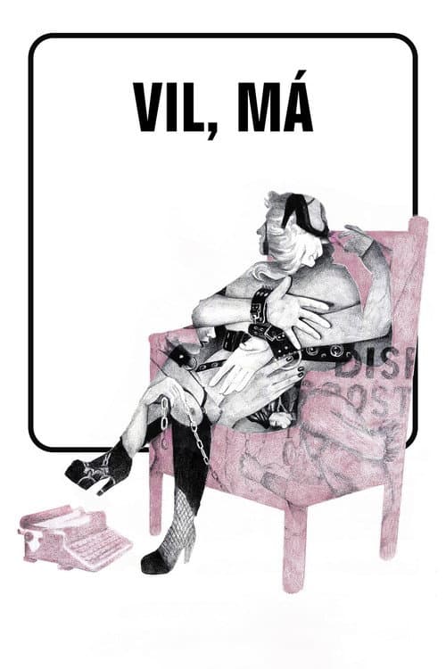 Vil, Má afişi