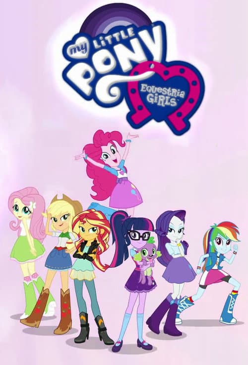 My Little Pony: Equestria Girls - Better Together afişi