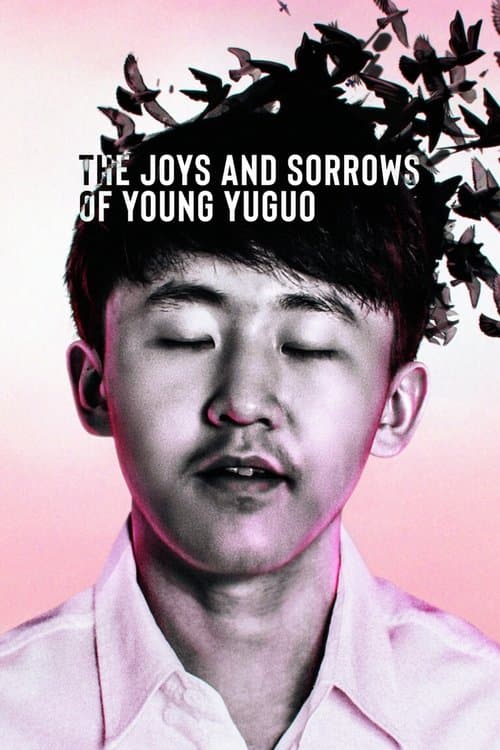 The Joys and Sorrows of Young Yuguo afişi