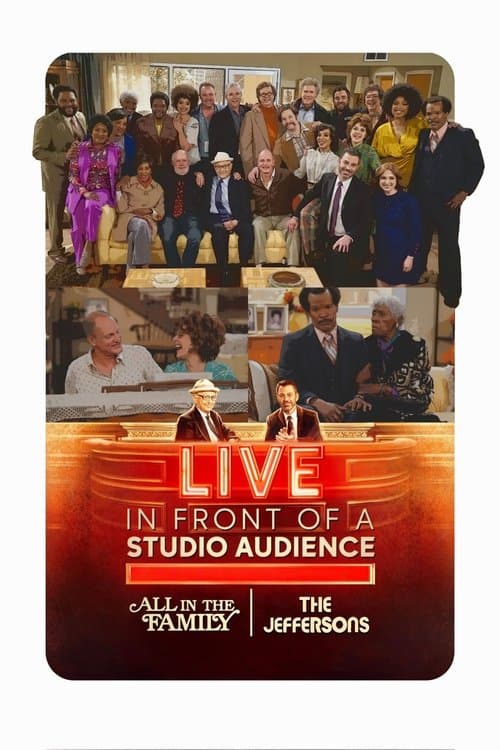 Live in Front of a Studio Audience: Norman Lear's "All in the Family" and "The Jeffersons" afişi
