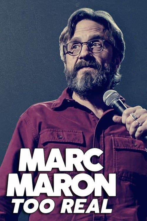 Marc Maron: Too Real afişi