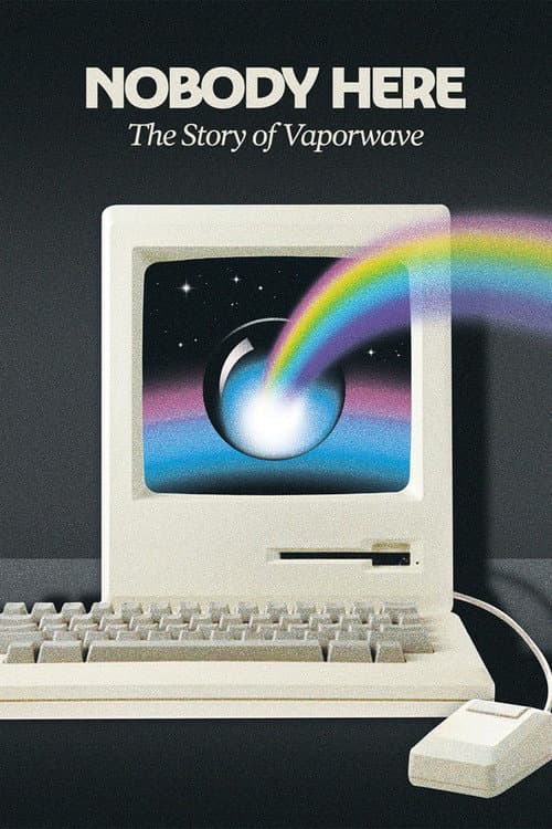 Nobody Here: The Story of Vaporwave afişi