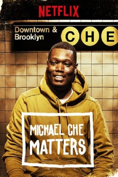 Michael Che Matters afişi