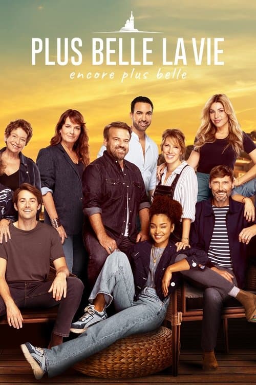 Plus belle la vie, encore plus belle afişi