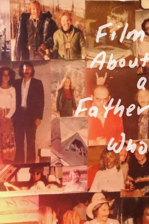 Film About a Father Who afişi