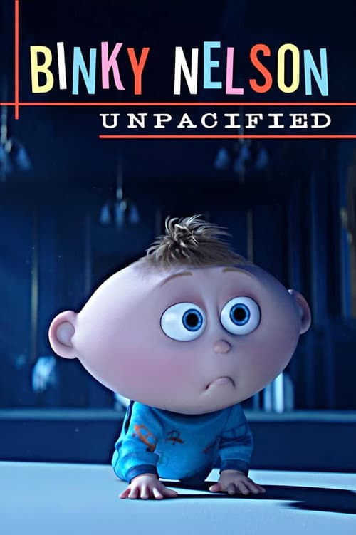 Binky Nelson Unpacified afişi