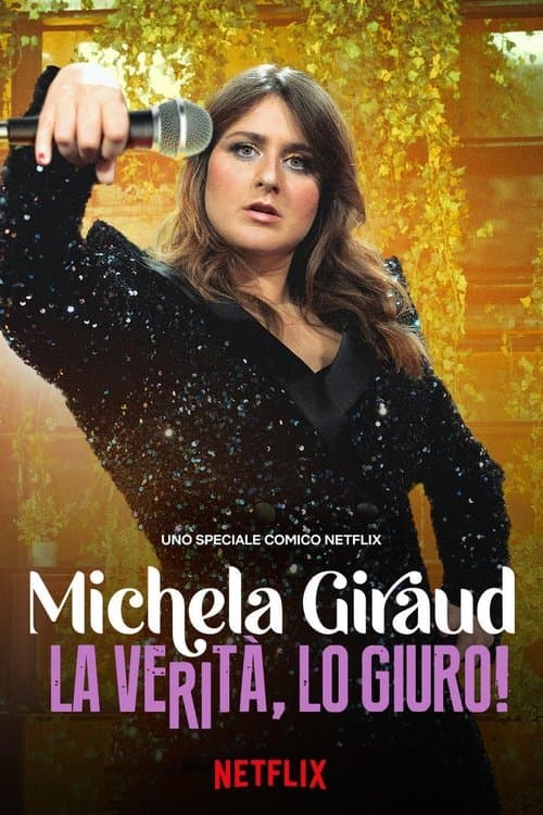 Michela Giraud: The Truth, I Swear! afişi