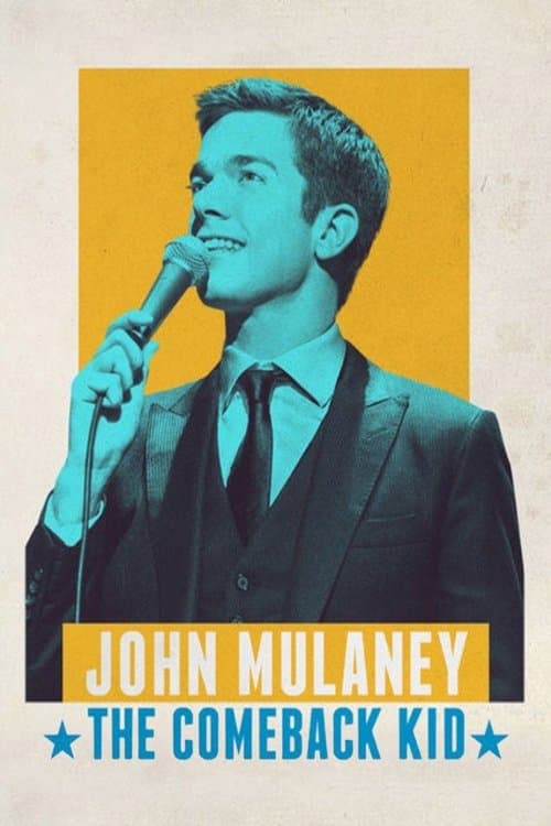 John Mulaney: The Comeback Kid afişi