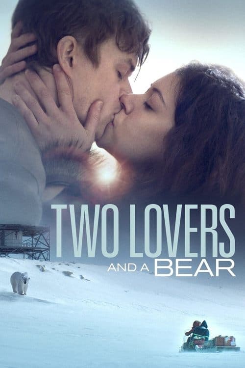 Two Lovers and a Bear afişi