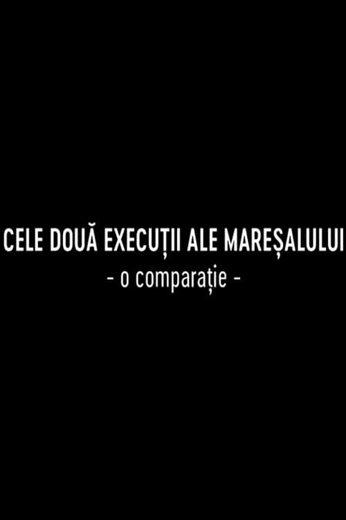 Cele două execuții ale Mareșalului afişi
