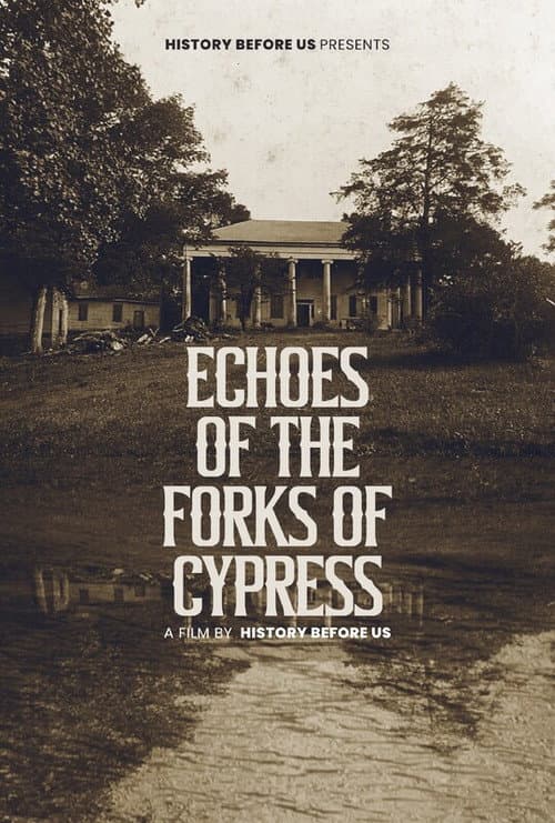 Echoes of The Forks of Cypress afişi