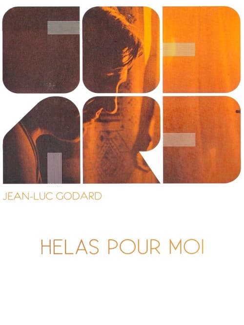 Hélas pour moi afişi