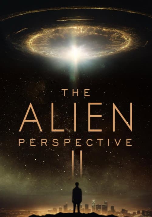 The Alien Perspective Part II afişi