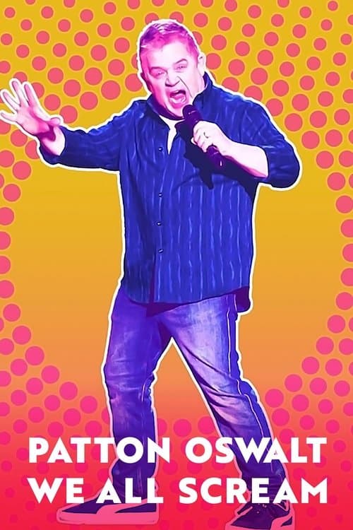 Patton Oswalt: We All Scream afişi