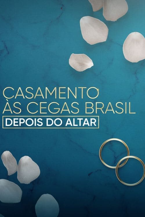 Casamento às Cegas Brasil: Depois do Altar afişi