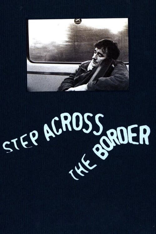 Step Across the Border afişi