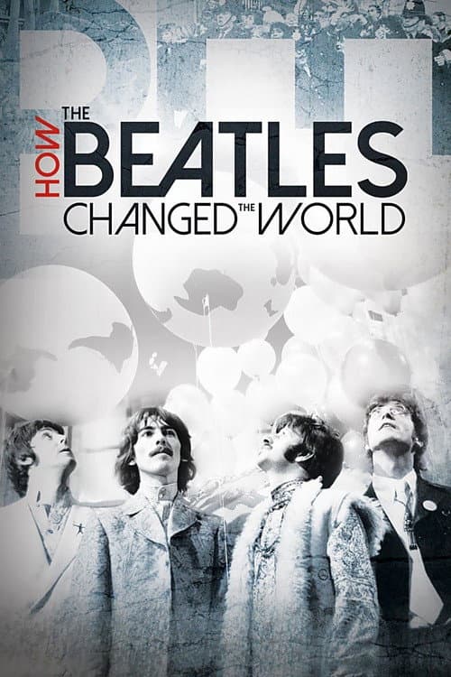Beatles Dünyayı Nasıl Değiştirdi? afişi