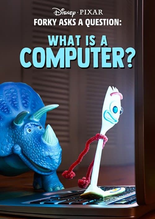 Forky Asks a Question: What Is a Computer? afişi