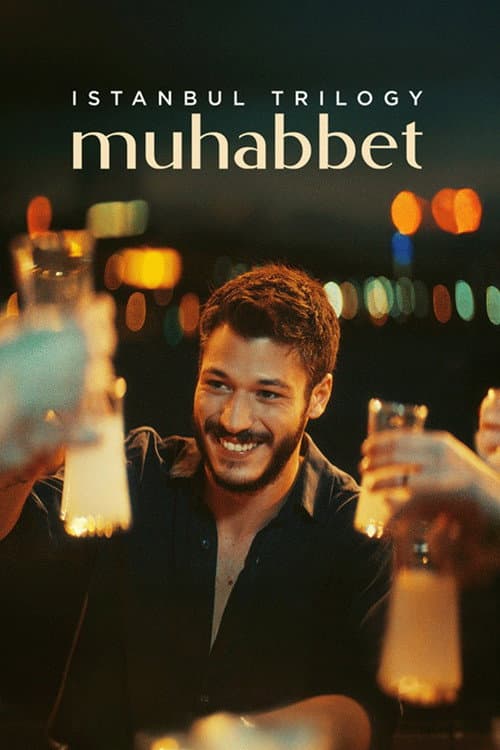 İstanbul Üçlemesi: Muhabbet afişi