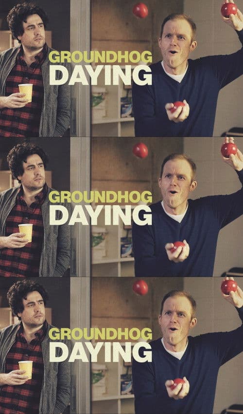 Groundhog Daying afişi
