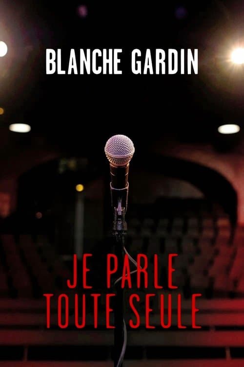 Blanche Gardin - Je parle toute seule afişi