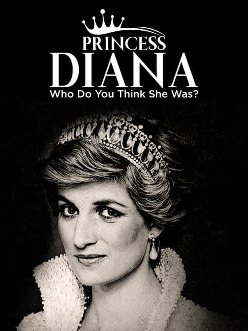 Princess Diana: Who Do You Think She Was? afişi