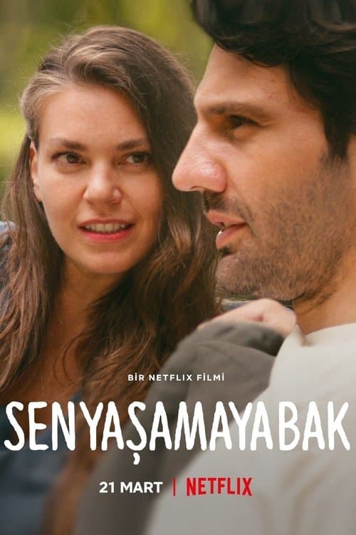 Sen Yaşamaya Bak afişi