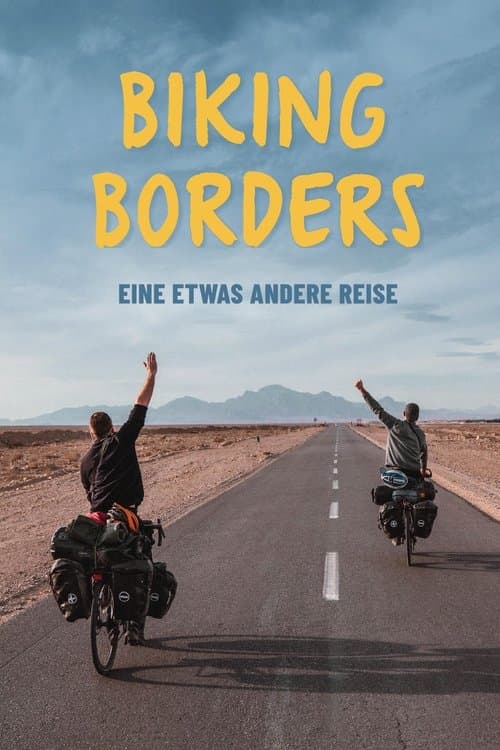 Biking Borders - eine etwas andere Reise afişi